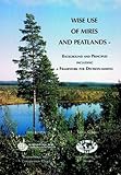 Wise use of mires and peatlands : background and principles including a framework for decision-making