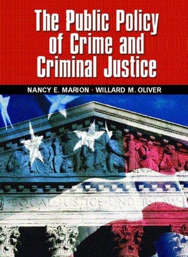 The Public Policy Of Crime And Criminal Justice