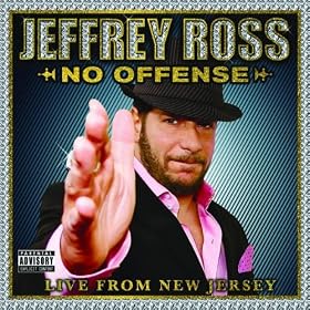 Jeffrey Ross: No Offense- Live From New Jersey [Explicit]
