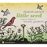 Little Seed: Songs for Children By Woody Guthrie