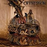 The Solstice Of Agony And Corrosion by Oppressor