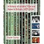 A History of Artists' Film and Video in Britain, 1897-2004
