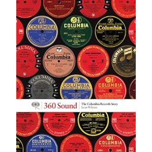 360 Sound: The Columbia Records Story [Hardcover]