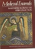 Medieval enamels : masterpieces from the Keir collection
