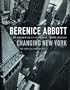 Berenice Abbott: Changing New York