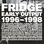 Early Output 1996-1998