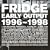 Early Output 1996-1998