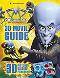 Megamind : bad.blue.brilliant : 3D movie guide