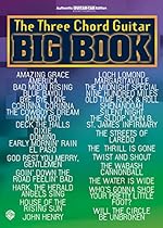 The Three Chord Guitar Big Book: Easy Guitar (Guitar Big Book Series) The Three Chord Guitar Big Book: Easy Guitar (Guitar Big Book Series)
