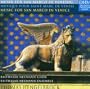 Musik Fur San Marco In Venedig/Musique Pour Saint Marc De Venise/Music For San Marco In Venice