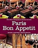 Paris bon appetit : shops, bistros, restaurants