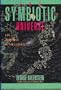 The symbiotic universe: Life and mind in the cosmos