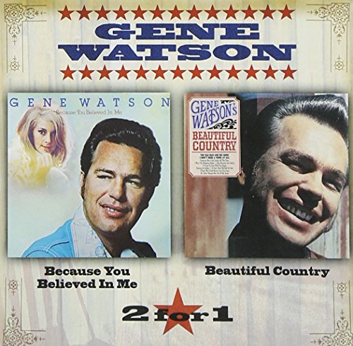 Gene Watson - Because You Believed In Me - Zortam Music