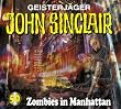 John Sinclair - Folge 50: Zombies in Manhattan. H�rspiel.