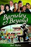 Barnsley and beyond