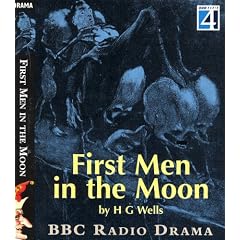 First Men in the Moon (BBC Radio Drama)