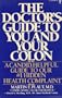 The Doctor's Guide to You and Your Colon/a Candid, Helpful Guide to Our Number One Hidden Health Complaint
