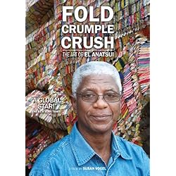 Fold Crumple Crush: The Art of El Anatsui