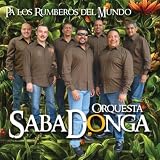 Orquesta Sabadonga Pa' Los Rumberos Del Mundo