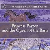 princess payton and the queen of the barn