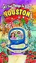 147 Fun Things to do in Houston