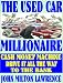 The Used Car Millionaire Cash Money Machine