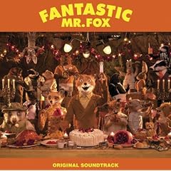 Fantastic Mr. Fox (Original Soundtrack)