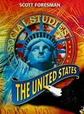 Scott Foresman Social Studies: The United States