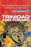 Trinidad & Tobago - Culture Smart!: The Essential Guide to Customs & Culture