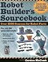 Robot Builder's Sourcebook: Over 2,500 Sources for Robot Parts (TAB Electronics)