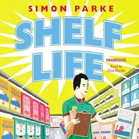 Shelf Life (Unabridged)