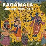 Ragamala : paintings from India : from the Claudio Moscatelli Collection