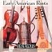 Early American Roots
