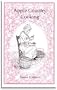 Apple country cooking: Apple recipes, anecdotes, and a commemoration of Johnny Appleseed (Patricia B. Mitchell foodways publications)