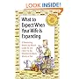 What to Expect When Your Wife Is Expanding: A Reassuring Month-By-Month Guide for the Father-To-Be, Whether He Wants Advise or Not