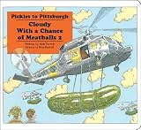 By Judi Barrett Pickles to Pittsburgh: Cloudy With a Chance of Meatballs 2 (Classic Board Books) (Brdbk Rep) [Board book]