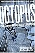 The Octopus: Secret Government and the Death of Danny Casolaro