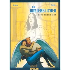 Die Unsterblichen, Bd. 02. Der Wille des B�sen