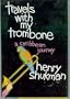 Travels With My Trombone