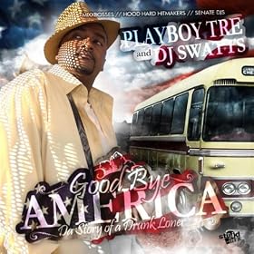 Goodbye America [Explicit]