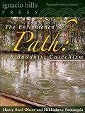 The Enlightened Path: A Buddhist Catechism (A Buddhist classic!)