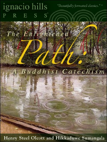 The Enlightened Path: A Buddhist Catechism (A Buddhist classic!) Book Image