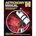 Astronomy Manual: The Practical Guide to the Night Sky