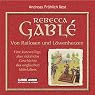 H&ouml;rbuch Von Ratlosen und Löwenherzen. Eine kurzweilige, aber nützliche Geschichte des englischen Mittelalters