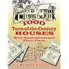 1000 Turn-of-the-Century Houses: With Illustrations and Floor Plans (Dover Architecture)