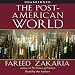 Books : The Post-American World (Unabridged)