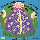 There Was an Old Lady Who Swallowed a Fly