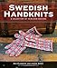 Swedish Handknits: A Collection of Heirloom Designs