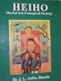 Heiho: Martial Arts Concepts & Strategy