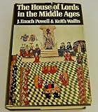 The House of Lords in the Middle Ages : a history of the English House of Lords to 1540